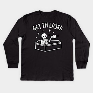 Get In Loser Skeleton Halloween Kids Long Sleeve T-Shirt